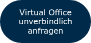 <span style="font-family: Verdana, Geneva, sans-serif;">Virtual Office unverbindlich anfragen</span>