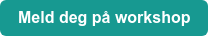 Meld deg på workshop