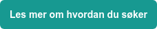 Les mer om hvordan du søker