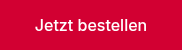 Jetzt bestellen