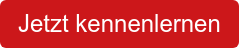 Jetzt kennenlernen