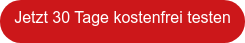 Jetzt 30 Tage kostenfrei testen