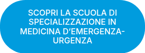 SCOPRI LA SCUOLA DI SPECIALIZZAZIONE IN MEDICINA D’EMERGENZA-URGENZA