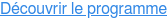 Découvrir le programme