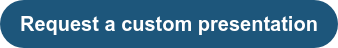 Request a custom presentation