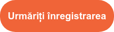 Urmăriți înregistrarea