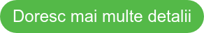 Doresc mai multe detalii
