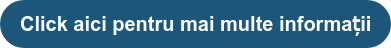 Click aici pentru mai multe informații
