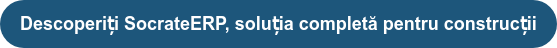 Descoperiți SocrateERP, soluția completă pentru construcții