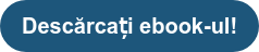 Descărcați ebook-ul!