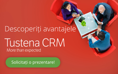 Descoperiți avantajele Tustena CRM. Solicitați o prezentare!