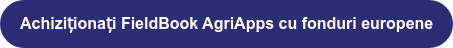 Achiziționați FieldBook AgriApps cu fonduri europene