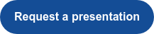 Request a presentation