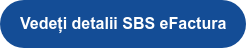 Vedeți detalii SBS eFactura