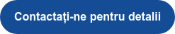 Contactați-ne pentru detalii
