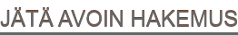 JÄTÄ AVOIN HAKEMUS