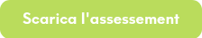 <strong>Scarica l'assessement</strong>