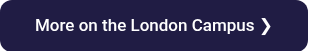 More on the London Campus  ❯