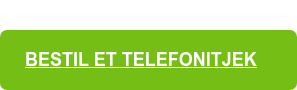 Bestil et telefonitjek