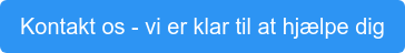 Kontakt os - vi er klar til at hjælpe dig