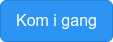 Kom i gang