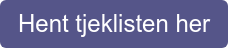 Hent tjeklisten her