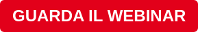 GUARDA IL WEBINAR