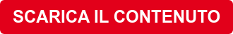 SCARICA IL CONTENUTO
