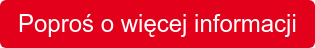 Poproś o więcej informacji