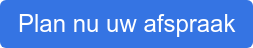 Plan nu uw afspraak