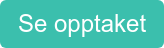 Se opptaket