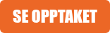 SE OPPTAKET
