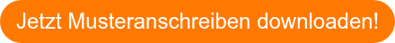 Jetzt Musteranschreiben downloaden!