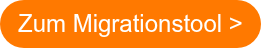 Zum Migrationstool >