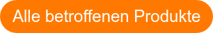 Alle betroffenen Produkte