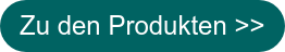Zu den Produkten >>