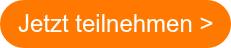 Jetzt teilnehmen >