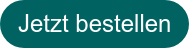 Jetzt bestellen