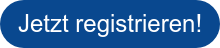 Jetzt registrieren!
