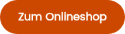 <p style="font-weight: bold;">Zum Onlineshop</p>
