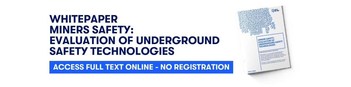 Miners Safety and the Evaluation of Underground Safety Tech