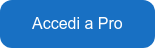 Accedi a Pro