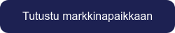Tutustu markkinapaikkaan