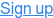 Sign up