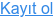 Kayıt ol
