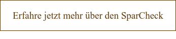 Erfahre jetzt mehr über den SparCheck