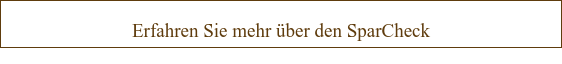 Erfahren Sie mehr über den SparCheck