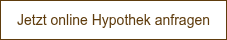 Jetzt online Hypothek anfragen