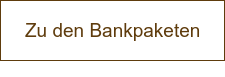 Zu den Bankpaketen