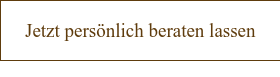 Jetzt persönlich beraten lassen